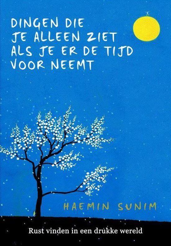 Haemin Sunim - mindfulness boek De dingen die je alleen ziet als je er de tijd voor neemt